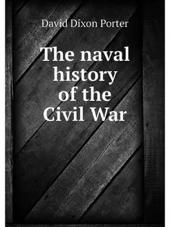 The naval history of the Civil War