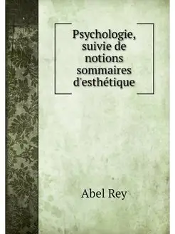 Psychologie, suivie de notions sommai