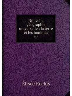 Nouvelle geographie universelle la