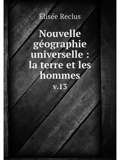 Nouvelle geographie universelle la