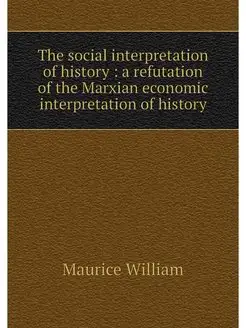 The social interpretation of history