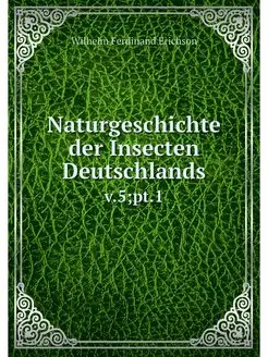 Naturgeschichte der Insecten Deutschl