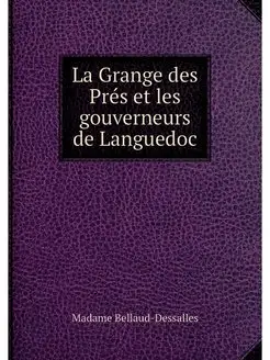 La Grange des Pres et les gouverneurs