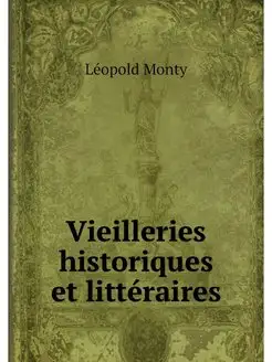 Vieilleries historiques et litteraires