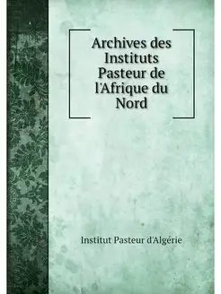 Archives des Instituts Pasteur de l'A