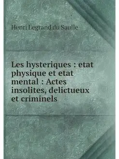 Les hysteriques etat physique et et