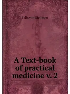 A Text-book of practical medicine v. 2