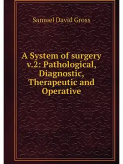 A System of surgery v.2 Pathological