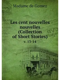 Les cent nouvelles nouvelles (Collect