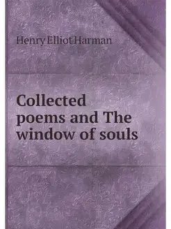 Collected poems and The window of souls