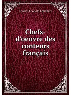 Chefs-d'oeuvre des conteurs francais