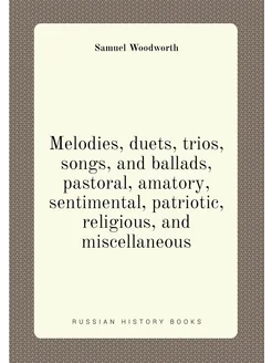 Melodies, duets, trios, songs, and ballads, pastoral