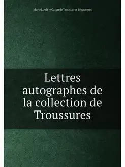 Lettres autographes de la collection