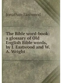 The Bible word-book a glossary of Ol