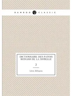 Dictionnaire des patois romans de la