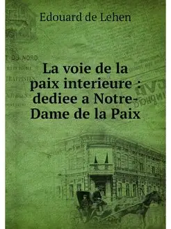 La voie de la paix interieure dedie