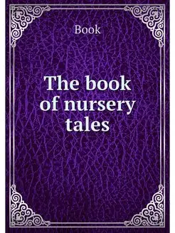 The book of nursery tales