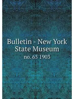 Bulletin - New York State Museum. no