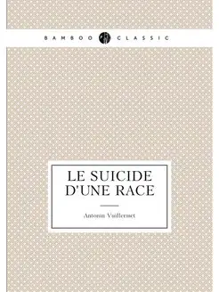 Le Suicide d'une race