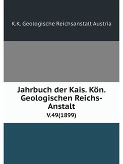 Jahrbuch der Kais. Kon. Geologischen