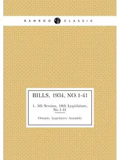 Bills, 1934, No.1-41. 1, 5th Session