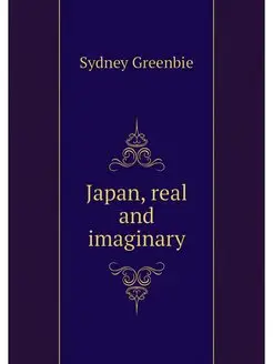 Japan, real and imaginary