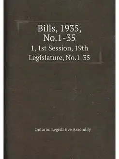 Bills, 1935, No.1-35. 1, 1st Session