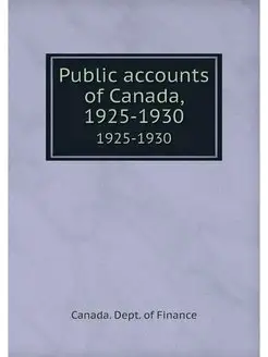 Public accounts of Canada, 1925-1930