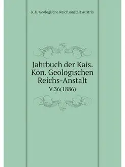 Jahrbuch der Kais. Kon. Geologischen