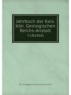 Jahrbuch der Kais. Kon. Geologischen