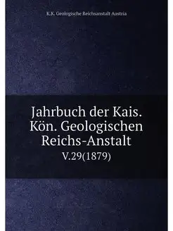 Jahrbuch der Kais. Kon. Geologischen