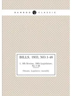 Bills, 1933, No.1-48. 1, 4th Session