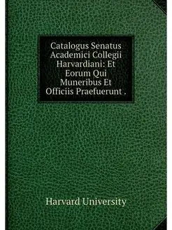 Catalogus Senatus Academici Collegii