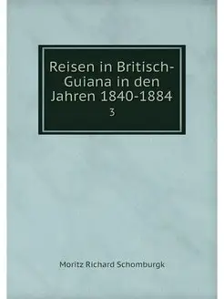 Reisen in Britisch-Guiana in den Jahr