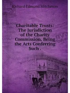 Charitable Trusts The Jurisdiction o