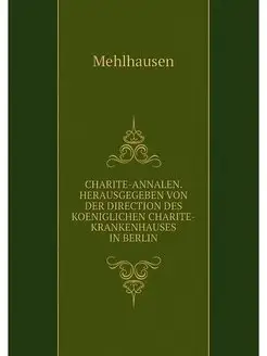 CHARITE-ANNALEN. HERAUSGEGEBEN VON DE