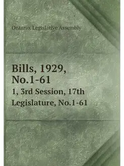 Bills, 1929, No.1-61. 1, 3rd Session