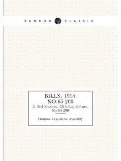 Bills, 1914, No.65-200. 2, 3rd Sessio