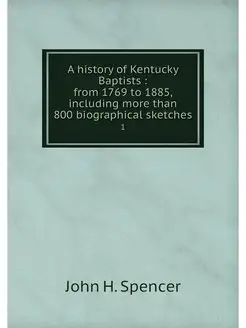 A history of Kentucky Baptists from