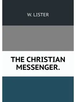 THE CHRISTIAN MESSENGER