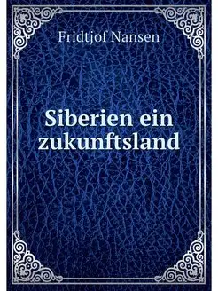 Siberien ein zukunftsland