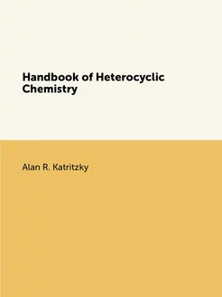 Handbook of Heterocyclic Chemistry