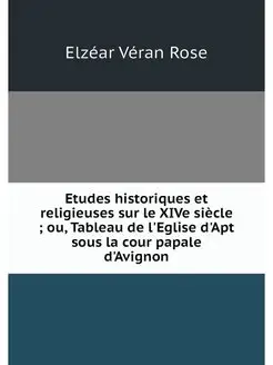 Etudes historiques et religieuses sur