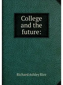 College and the future