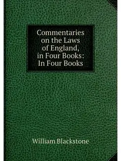 Commentaries on the Laws of England