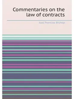 Commentaries on the law of contracts