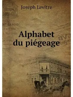 Alphabet du piegeage