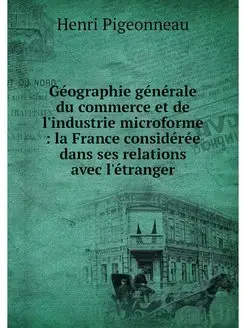 Geographie generale du commerce et de