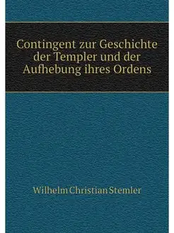 Contingent zur Geschichte der Templer