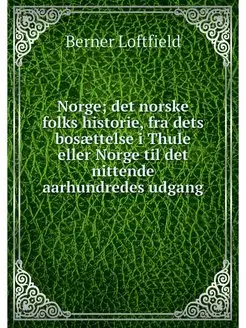 Norge det norske folks historie, fra